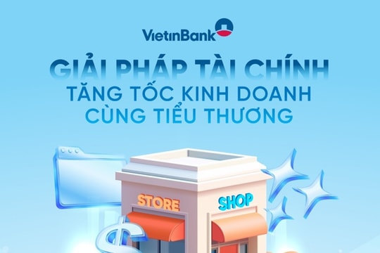 VietinBank đồng hành cùng Chiến dịch 60 ngày cao điểm hỗ trợ hộ kinh doanh chuyển đổi thuế khoán sang kê khai