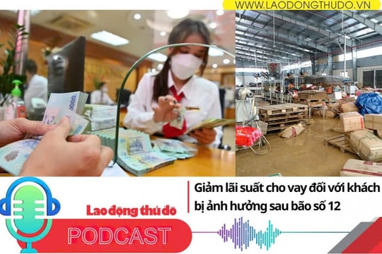 Điểm những tin nổi bật sáng ngày 5/12/2025: Giảm lãi suất cho vay đối với khách hàng bị ảnh hưởng sau bão số 12