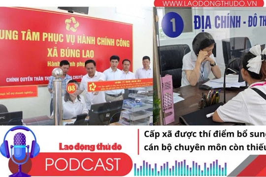 Điểm những tin nổi bật tối ngày 7/12/2025: Cấp xã được thí điểm bổ sung cán bộ chuyên môn còn thiếu