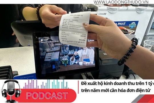 Điểm những tin nổi bật sáng ngày 8/12/2025: Đề xuất hộ kinh doanh thu trên 1 tỷ đồng/năm mới cần hóa đơn điện tử