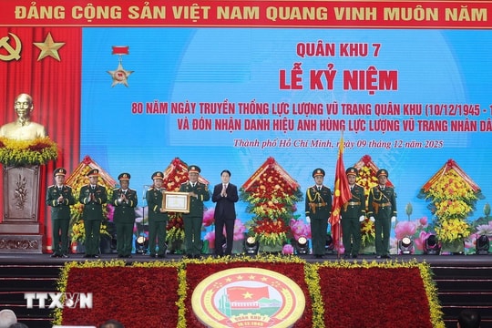 Quân khu 7 phát huy truyền thống “Trung thành vô hạn, chủ động sáng tạo, tự lực tự cường, đoàn kết quyết thắng”