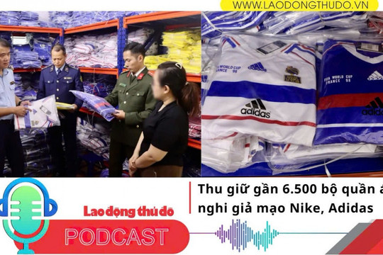 Điểm những tin nổi bật tối ngày 9/12/2025: Thu giữ gần 6.500 bộ quần áo nghi giả mạo Nike, Adidas