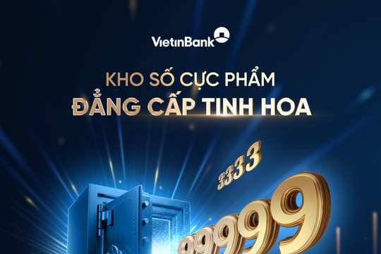 VietinBank trình làng bộ sưu tập tài khoản số đẹp siêu VIP