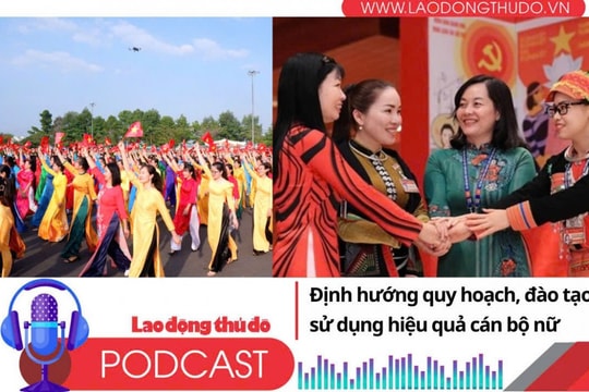 Định hướng quy hoạch, đào tạo và sử dụng hiệu quả cán bộ nữ