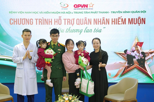 Trao gửi yêu thương  đến với các gia đình quân nhân hiếm muộn