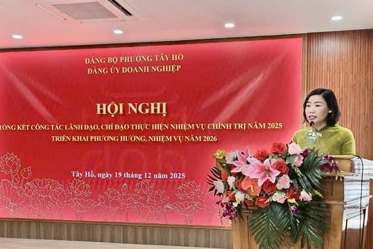 Đảng ủy Doanh nghiệp phường Tây Hồ: Tổng kết công tác năm 2025, định hướng nhiệm vụ năm 2026