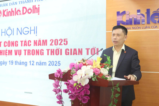 Năm 2025, Báo Kinh tế & Đô thị hoàn thành xuất sắc các nhiệm vụ theo kế hoạch