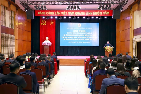 Không ngừng đổi mới, nâng cao hiệu quả hoạt động công đoàn