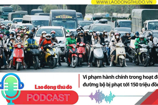 Điểm những tin nổi bật tối ngày 24/12/2025: Vi phạm hành chính trong hoạt động đường bộ bị phạt tới 150 triệu đồng