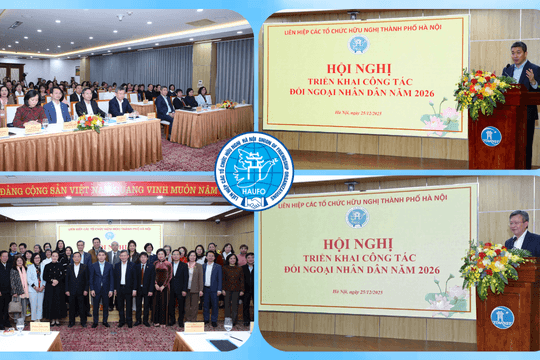 Nâng tầm đối ngoại nhân dân Thủ đô, thúc đẩy hợp tác hữu nghị