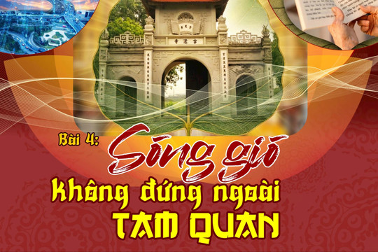 Bài 4: Sóng gió không đứng ngoài Tam quan