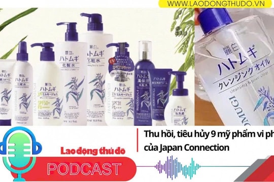 Điểm những tin nổi bật sáng ngày 27/12/2025: Thu hồi, tiêu hủy 9 mỹ phẩm vi phạm của Japan Connection
