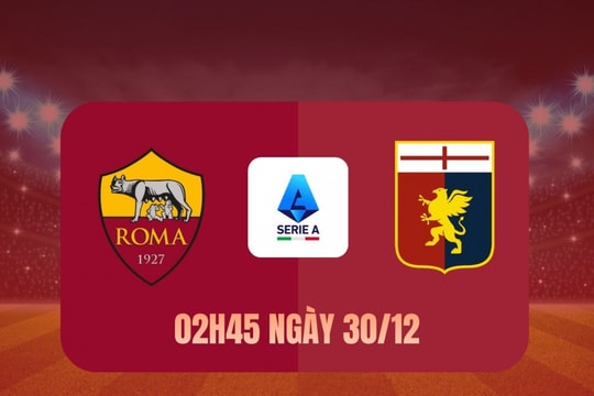 Nhận định Roma vs Genoa: Chủ nhà quyết thắng để bám đuổi nhóm đầu