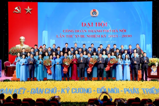 TRỰC TUYẾN: Đại hội Công đoàn thành phố Hà Nội lần thứ XVIII, nhiệm kỳ 2025 - 2030