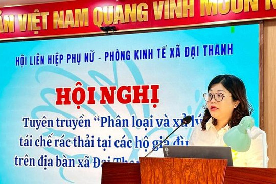 Hội LHPN xã Đại Thanh: Mỗi hội viên phụ nữ là một chiến sỹ bảo vệ môi trường