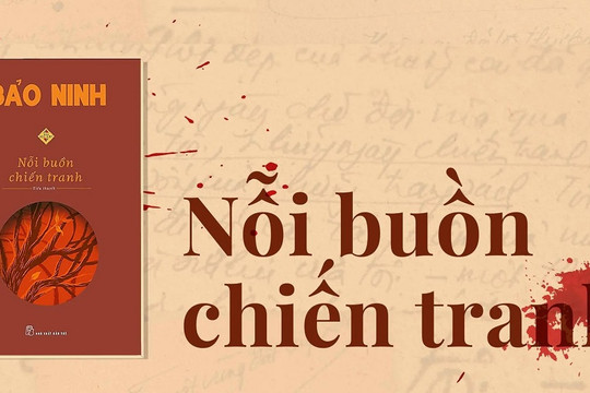 Đưa tác phẩm Nỗi buồn chiến tranh ra khỏi danh sách bình chọn 50 tác phẩm văn học, nghệ thuật biểu diễn Việt Nam tiêu biểu, xuất sắc