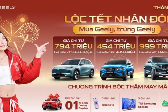 Geely triển khai ưu đãi đậm sâu trong tháng 1/2026