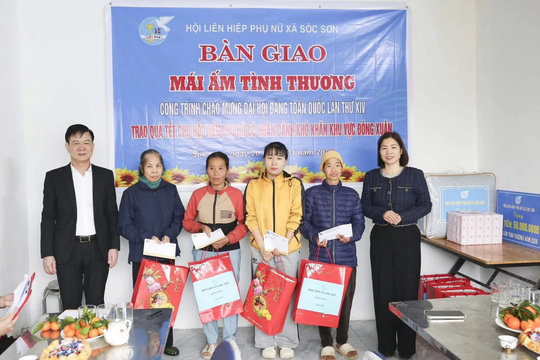 Xã Sóc Sơn: trao tặng “Mái ấm tình thương” và tặng quà Tết cho hộ khó khăn