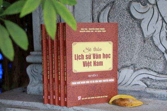 “Sơ thảo lịch sử văn học Việt Nam” - Bộ sách hệ thống dòng chảy văn học nước nhà