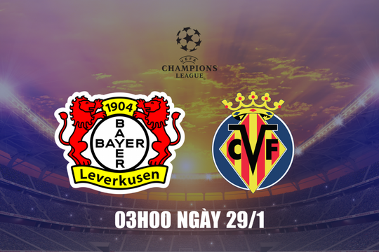 Nhận định Leverkusen vs Villarreal: Chủ nhà phải thắng