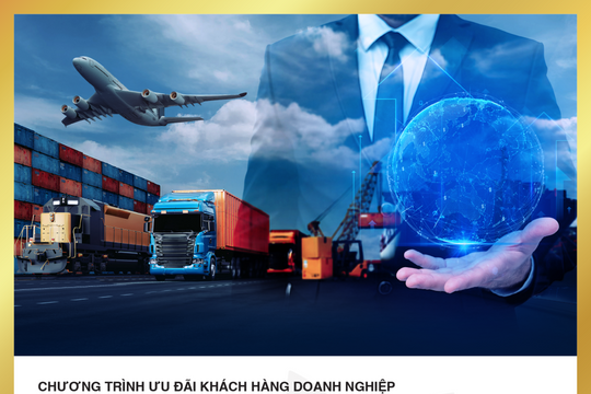 Ưu đãi kép dành cho doanh nghiệp - động lực bứt phá kinh doanh năm 2026