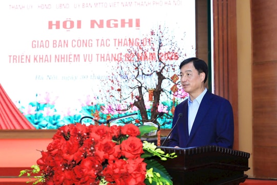 Hội nghị giao ban Thành ủy, HĐND, UBND, Ủy ban MTTQ TP Hà Nội với cơ sở tháng 1 năm 2026