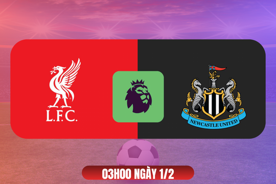 Nhận định Liverpool vs Newcastle: Anfield và thử thách dành cho “Chích chòe”