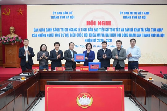 Hà Nội: Bàn giao hồ sơ ứng cử đại biểu Quốc hội khóa XVI và đại biểu HĐND Thành phố nhiệm kỳ 2026 - 2031