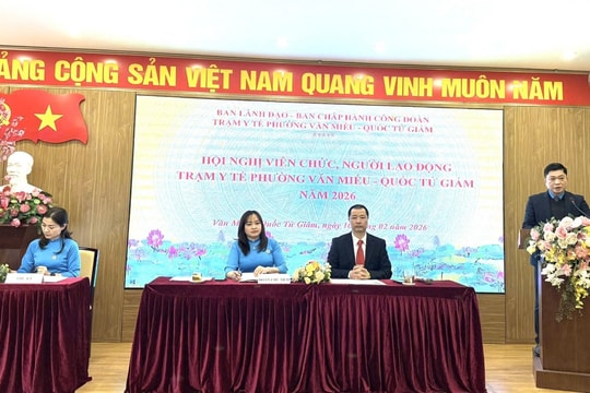 Hội nghị Viên chức, người lao động Trạm y tế phường Văn Miếu - Quốc Tử Giám Phát huy dân chủ, đoàn kết, quyết tâm hoàn thành nhiệm vụ năm 2026