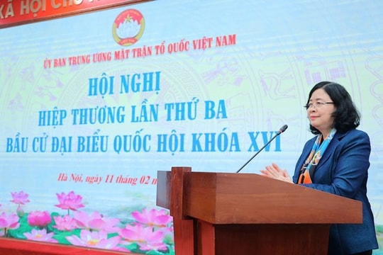 Hội nghị hiệp thương lần thứ ba: Thống nhất 217 người đủ điều kiện lập danh sách ứng cử đại biểu Quốc hội khóa XVI