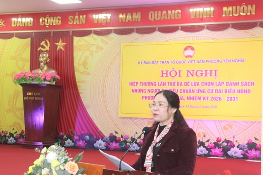 Hội nghị hiệp thương lần thứ 3 phường Yên Nghĩa: 100% người ứng cử đạt tín nhiệm tuyệt đối nơi cư trú