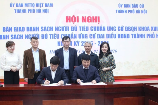 Hà Nội: Bàn giao hồ sơ người ứng cử đại biểu Quốc hội, HĐND thành phố nhiệm kỳ 2026 - 2031