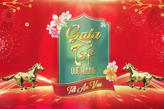 Trực tiếp “Gala Tết Quê Hương 2026 – Tết An Vui”
