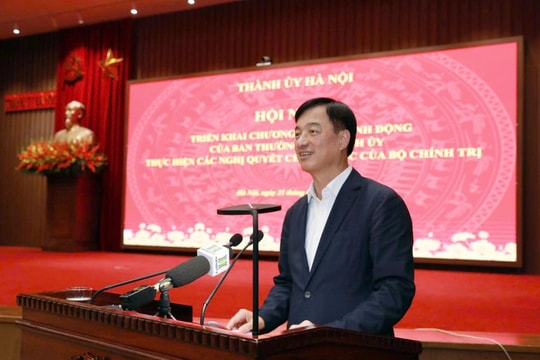 Hà Nội triển khai thực hiện ngay các nghị quyết chiến lược của Bộ Chính trị