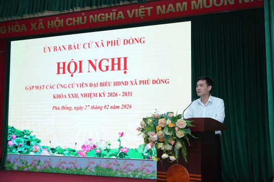 Gặp mặt các ứng cử viên Đại biểu Hội đồng nhân dân xã Phù Đổng khóa XXII, nhiệm kỳ 2026-2031