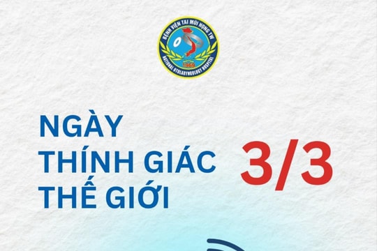 Chủ động bảo vệ thính giác, phòng ngừa suy giảm thính lực