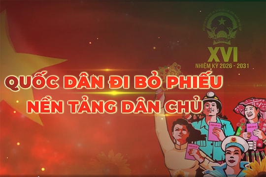Đón xem Chương trình thời sự đặc biệt: Xây dựng Nhà nước pháp quyền, phát huy quyền làm chủ của nhân dân
