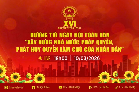 Chương trình thời sự đặc biệt: Xây dựng Nhà nước pháp quyền, phát huy quyền làm chủ của nhân dân