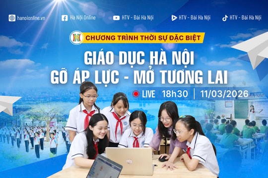 [TRỰC TIẾP] Thời sự đặc biệt Giáo dục Hà Nội: Gỡ áp lực - Mở tương lai