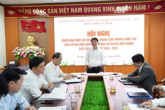 Rà soát toàn diện công tác chuẩn bị bầu cử tại đơn vị bầu cử số 28