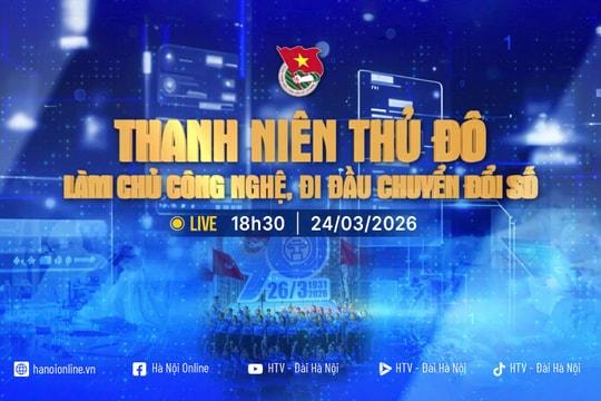 [TRỰC TIẾP] Thanh niên Thủ đô: Làm chủ công nghệ - Đi đầu chuyển đổi số