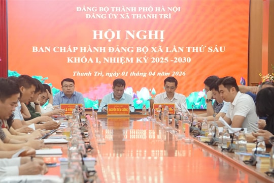 Đảng bộ xã Thanh Trì tập trung lãnh đạo thực hiện thắng lợi nhiệm vụ quý II-2026