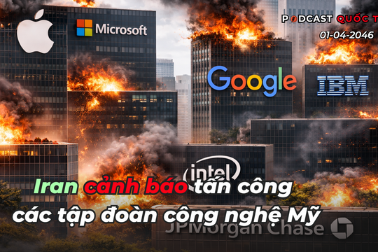 Điểm tin 1-4: Iran cảnh báo tấn công các tập đoàn công nghệ Mỹ
