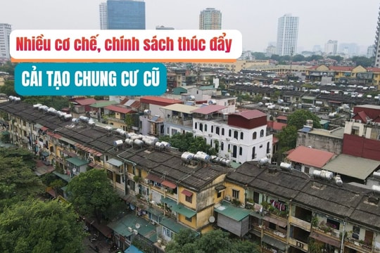 Nhiều cơ chế, chính sách thúc đẩy cải tạo chung cư cũ