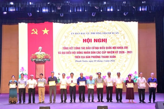 Thanh Xuân tổng kết công tác bầu cử, khen thưởng nhiều tập thể, cá nhân tiêu biểu