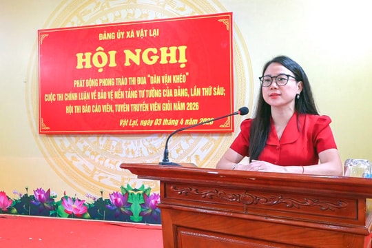 Xã Vật Lại phát động phong trào “Dân vận khéo” gắn với bảo vệ nền tảng tư tưởng của Đảng
