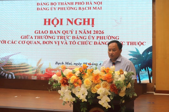 Phường Bạch Mai chuyển biến rõ nét trong giải quyết 5 “điểm nghẽn”, phấn đấu tăng trưởng từ 11%