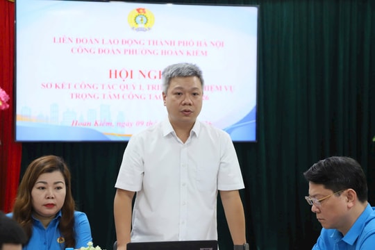 Phường Hoàn Kiếm: Đổi mới hoạt động công đoàn, chăm lo cho người lao động