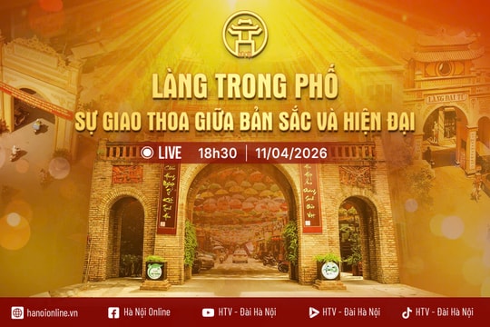 [TRỰC TIẾP] Chương trình thời sự: "Làng trong phố: Sự giao thoa giữa bản sắc và hiện đại"
