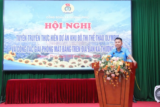 Công đoàn xã Thượng Phúc: Đồng hành cùng chính quyền triển khai các dự án trọng điểm